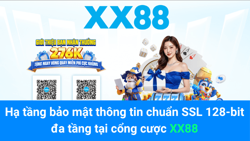 Hạ tầng bảo mật thông tin chuẩn SSL 128-bit đa tầng tại cổng cược XX88