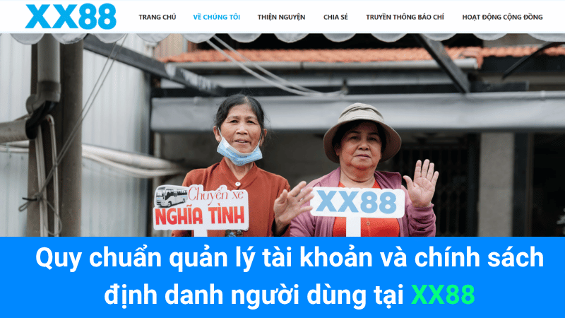Quy chuẩn quản lý tài khoản và chính sách định danh người dùng tại XX88